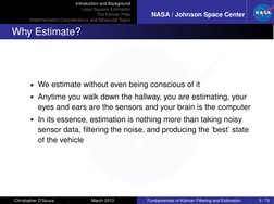 Introduction and Background
Least Squares Estimation
The Kalman Filter
Implementation Considerations and