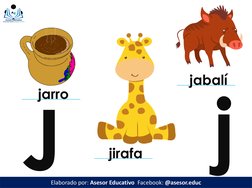 Jj
Elaborado por: Asesor Educativo  Facebook: @asesor.educ
jirafa
jarro
jabalí

