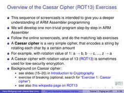 Overview of the Caesar Cipher (ROT13) Exercises
This sequence of screencasts is intended to give you a deeper
understanding o
