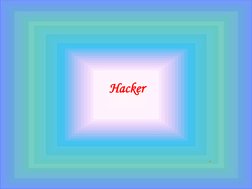 Hacker 

