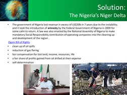 Solution:  (http://www.mosopcanada.org/info/mosop0370.html)
The Nigeria’s Niger Delta 
•
The government of Nigeria lost reven