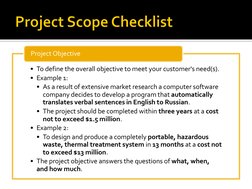 • To define the overall objective to meet your customer's need(s). 
• Example 1: 
• As a result of extensive market research