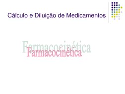 Cálculo e Diluição de Medicamentos 
