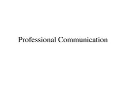 Professional Communication 
