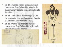 • En 1913 entra en los almacenes del 
Louvre de San Sebastián, donde de 
manera muy pronta es nombrado jefe 
de taller. 
• En