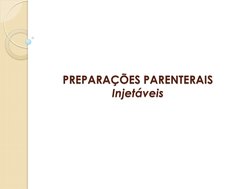 PREPARAÇÕES PARENTERAIS 
Injetáveis 
 
