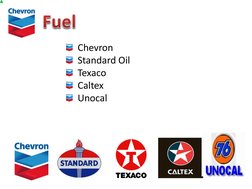   Chevron 
  Standard Oil 
  Texaco 
  Caltex 
  Unocal 
