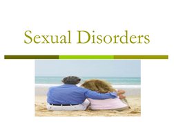 Sexual Disorders 
 
 
