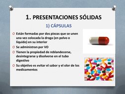 (http://www.bancodesaude.com.br/user/1780/blog/qual-diferenca-entre-comprimido%E2%80%8Bs-capsulas-drageas)1. PRESENTACIONES