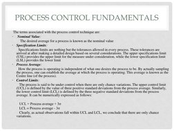 PROCESS CONTROL FUNDAMENTALS 
 The terms associated with the process control technique are: 
•
 Nominal Value:  
         The