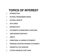TOPICS OF INTEREST 

INTRODUCTION 
 

NATURAL PROGRAMMING MODES 
 

NATURAL OBJECTS 
 

DATA AREAS 
 

DEFINING DATA