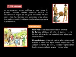 se construyeron termas públicas en casi todas las 
grandes ciudades, muchos escritores resaltan las 
características propias