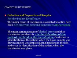 drmsaiem COMPATIBILITY TESTING 
COMPATIBILITY TESTING
 Collection and Preparation of Samples.   Positive Patient Identificati