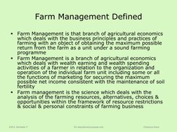 Charanya Arora 
B.B.A. Semester V 
For educational purposes only 
Farm Management Defined 

Farm Management is that branch o