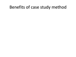 Benefits of case study method 
 
