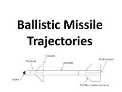 Ballistic Missile Trajectories | PDF | Ballistic Missile | Trajectory