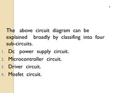 .
The   above  circuit  diagram  can  be  
explained    broadly  by  classifing  into  four  
sub-circuits.
1. Dc   power  su