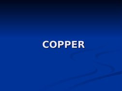 COPPER
COPPER
