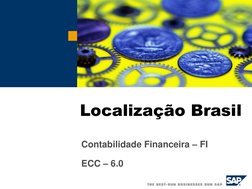 Localização Brasil 
Contabilidade Financeira – FI 
ECC – 6.0 
