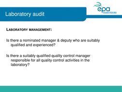 Laboratory audit 
LABORATORY MANAGEMENT: 
  
Is there a nominated manager & deputy who are suitably 
qualified and experience