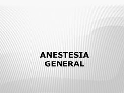 ANESTESIA 
GENERAL 
