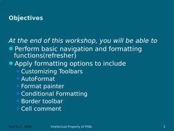March 27, 2006
Intellectual Property of PSNL
2
Objectives 
At the end of this workshop, you will be able to
Perform basic na