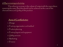 3 
(ii) By increasing productivity: 
               This refers to increase in the volume of output with the expenditure 
rem