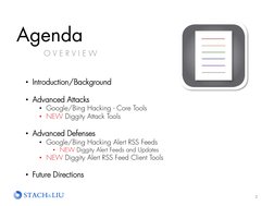 Agenda 
2 
• Introduction/Background 
 
• Advanced Attacks 
• Google/Bing Hacking - Core Tools 
• NEW Diggity Attack Tools