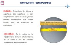 INTRODUCCIÓN - GENERALIDADES 
FRICCIÓN.- Frotamiento de objetos o 
superficies. 
Las 
superficies 
no 
son 
completamente pla