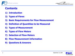 September 23, 2004 
2 
1) Introduction 
2) Types of Flows 
3) Basic Requirements for Flow Measurement  
4) Definition of Quan