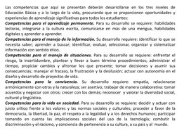 Las competencias que aquí se presentan deberán desarrollarse en los tres niveles de 
Educación Básica y a lo largo de la vida