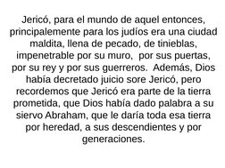 Jericó, para el mundo de aquel entonces, 
principalemente para los judíos era una ciudad 
maldita, llena de pecado, de tinieb
