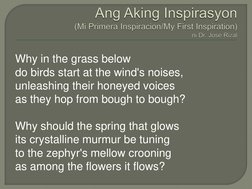 Why in the grass below  
do birds start at the wind's noises,  
unleashing their honeyed voices  
as they hop from bough to b