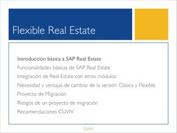 Introducción básica a SAP Real Estate 
Funcionalidades básicas de SAP Real Estate
Integración de Real Estate con otros módulo