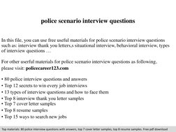 police scenario interview questions 
In this file, you can use free useful materials for police scenario interview questions