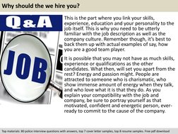 Why should the we hire you? 
This is the part where you link your skills, 
experience, education and your personality to the