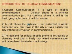 INTRODUCTION  TO  CELLULAR COMMUNICATION: 
 
1)Cellular 
Communication 
is 
a 
type 
of 
mobile 
communication     Cellular p