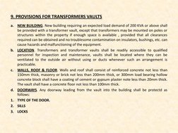 9. PROVISIONS FOR TRANSFORMERS VAULTS 
a.
NEW BUILDING. New building requiring an expected load demand of 200 KVA or above sh