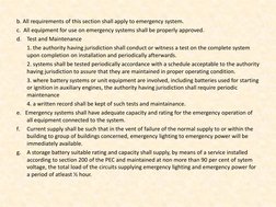 b. All requirements of this section shall apply to emergency system. 
c.  All equipment for use on emergency systems shall be