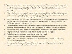 h. A generator set driven by some form of prime mover, with sufficient capacity and proper rating 
to supply circuits carryin