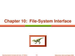 10.1 
Silberschatz, Galvin and Gagne ©2009 
Operating System Concepts with Java – 8th Edition 
Chapter 10:  File-System Inter