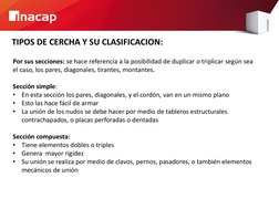 TIPOS DE CERCHA Y SU CLASIFICACION: 
 
 
 
Por sus secciones: se hace referencia a la posibilidad de duplicar o triplicar seg