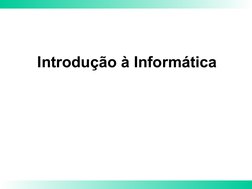 Introdução à Informática
