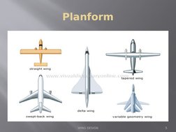 Planform
5
WING DESIGN
