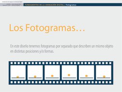 Fundamentos del Lenguaje en la Animación Digital
FUNDAMENTOS DE LA ANIMACIÓN DIGITAL / Fotogramas
Paolo Arévalo Ortiz
Docente