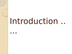Introduction ..
...
