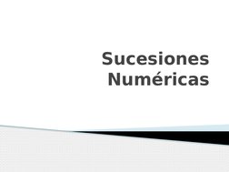 Sucesiones 
Numéricas
