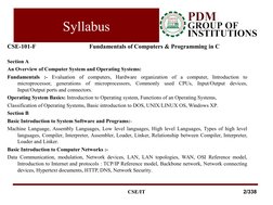 Syllabus
CSE-101-F 
Fundamentals of Computers & Programming in C
Section A
An Overview of Computer System and Operating Syste