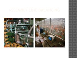 ASSEMBLY LINE BALANCING
