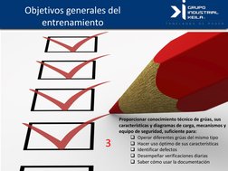 Objetivos generales del  
entrenamiento 
Proporcionar conocimiento técnico de grúas, sus 
características y diagramas de carg